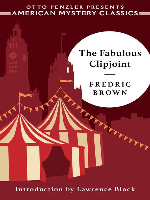 Title details for The Fabulous Clipjoint (An American Mystery Classic) by Fredric Brown - Wait list